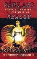 Rage And Reason: Women Playwrights on Playwriting (ePub eBook)