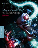 Maya Visual Effects The Innovator's Guide (PDF eBook)