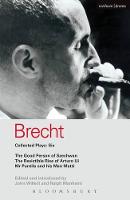  Brecht Collected Plays: 6: Good Person of Szechwan;  The Resistible Rise of Arturo Ui; ...