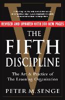 Fifth Discipline: The art and practice of the learning organization, The: Second edition