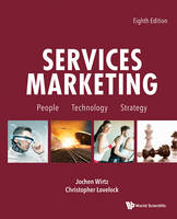Services Marketing: People, Technology, Strategy (Eighth Edition) (PDF eBook)