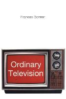 Ordinary Television: Analyzing Popular TV