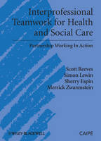 Interprofessional Teamwork for Health and Social Care (PDF eBook)