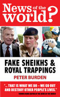 News of the World?: Fake Sheikhs and Royal Trappings