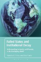 Failed States and Institutional Decay: Understanding Instability and Poverty in the Developing World (PDF eBook)