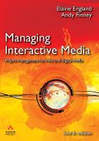 Managing Interactive Media: Project Management for Web and Digital Media