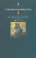  Timberlake Wertenbaker Plays 1: New Anatomies;  Grace of Mary Traverse;  Our Country's Good; ...