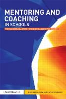 Mentoring and Coaching in Schools: Professional Learning through Collaborative Inquiry