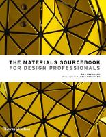 Materials Sourcebook for Design Professionals, The