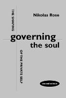 Governing the Soul: Shaping of the Private Self