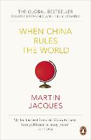  When China Rules The World: The Rise of the Middle Kingdom and the End of the...