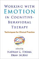 Working with Emotion in Cognitive-Behavioral Therapy (PDF eBook)
