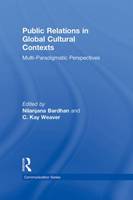 Public Relations in Global Cultural Contexts: Multi-paradigmatic Perspectives
