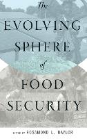 The Evolving Sphere of Food Security (PDF eBook)