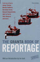 Granta Book Of Reportage, The