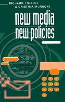 New Media, New Policies: Media and Communications Strategy for the Future
