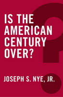Is the American Century Over? (ePub eBook)