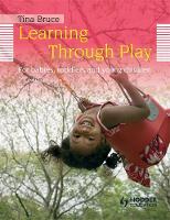Learning Through Play, 2nd Edition For Babies, Toddlers and Young Children (PDF eBook)