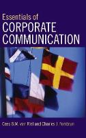 Essentials of Corporate Communication: Implementing Practices for Effective Reputation Management