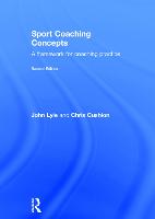 Sport Coaching Concepts: A framework for coaching practice (PDF eBook)