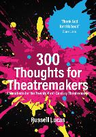 300 Thoughts for Theatremakers (ePub eBook)
