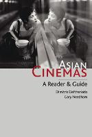 Asian Cinemas: A Reader and Guide