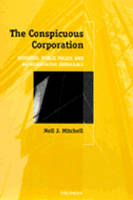 Conspicuous Corporation: Business, Public Policy and Representative Democracy