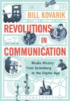 Revolutions in Communication: Media History from Gutenberg to the Digital Age (PDF eBook)