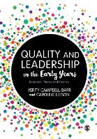 Quality and Leadership in the Early Years: Research, Theory and Practice