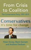 From Crisis to Coalition: The Conservative Party, 1997-2010 (ePub eBook)