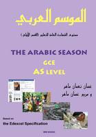 Arabic Season, The: Arabic GCE/AS