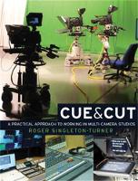 Cue and Cut: A Practical Approach to Working in Multi-Camera Studios