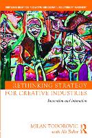 Rethinking Strategy for Creative Industries: Innovation and Interaction (ePub eBook)