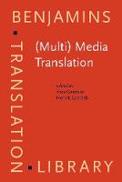 (Multi) Media Translation: Concepts, practices, and research