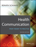 Health Communication: From Theory to Practice (PDF eBook)