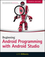 Beginning Android Programming with Android Studio (PDF eBook)